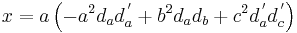 x=a \left(-a^2 d_a d_a^{\,'} %2B b^2 d_a d_b %2B c^2 d_a^{\,'} d_c^{\,'} \right)