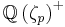 \mathbb{Q} \left( \zeta_p \right)^{%2B}