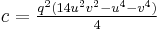 c=\tfrac{q^{2}(14u^{2}v^{2}-u^{4}-v^{4})}{4} \, 