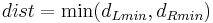 dist=\min(d_{Lmin}, d_{Rmin})