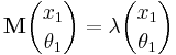  \mathbf{M}{x_1 \choose \theta_1} = \lambda {x_1 \choose \theta_1} 