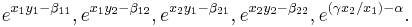 e^{x_1 y_1-\beta_{11}}, e^{x_1 y_2-\beta_{12}}, e^{x_2 y_1-\beta_{21}}, e^{x_2 y_2-\beta_{22}}, e^{(\gamma x_2/x_1)-\alpha}.