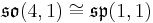 \mathfrak{so}(4,1)\cong \mathfrak{sp}(1,1)