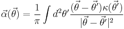 
\vec{\alpha}(\vec{\theta}) = \frac{1}{\pi}\int d^2 \theta^{\prime} \frac{(\vec{\theta}-\vec{\theta}^{\prime})\kappa(\vec{\theta}^{\prime})}{|\vec{\theta}-\vec{\theta}^{\prime}|^2}
