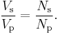 
\frac{V_\text{s}}{V_\text{p}} = \frac{N_\text{s}}{N_\text{p}}.
