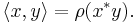  \langle x, y \rangle =\rho(x^*y).