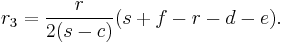 r_3 = \frac{r}{2(s-c)}(s%2Bf-r-d-e).