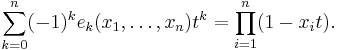 \sum_{k=0}^n (-1)^{k} e_k(x_1,\ldots,x_n) t^k=\prod_{i=1}^n (1- x_it).