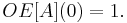 OE[A](0)    = 1.