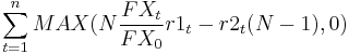  \sum_{t=1}^{n} MAX(N \frac {FX_t} {FX_0} r1_t - r2_t(N-1),0) 