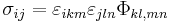 \sigma_{ij}=\varepsilon_{ikm}\varepsilon_{jln}\Phi_{kl,mn}