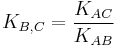 K_{B,C}=\frac{K_{AC}}{K_{AB}}