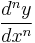 \dfrac{d^ny}{dx^n}