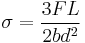 \sigma = \frac{3FL}{2bd^2}