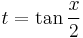 t=\tan\frac{x}{2}