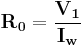 \mathbf{R_0} = \frac {\mathbf{V_1}} {\mathbf{I_w}} 