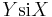 Y \mathbf{\operatorname{si}} X