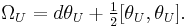 \Omega_U = d\theta_U %2B \tfrac{1}{2}[\theta_U,\theta_U].