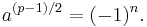 a^{(p-1)/2} = (-1)^n.\ 