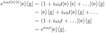 \begin{align}

e^{i\omega_0t|\text{e}\rangle\langle\text{e}|}|\text{e}\rangle\langle\text{g}| &= (1 %2B i\omega_0t|\text{e}\rangle\langle\text{e}| %2B \ldots)|\text{e}\rangle\langle\text{g}| \\
&= |\text{e}\rangle\langle\text{g}| %2B i\omega_0t|\text{e}\rangle\langle\text{g}| %2B \ldots \\
&= (1 %2B i\omega_0t %2B \ldots)|\text{e}\rangle\langle\text{g}| \\
&= e^{i\omega_0t}|\text{e}\rangle\langle\text{g}|  . \\
\end{align}