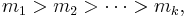  m_1 > m_2 > \cdots > m_k, 