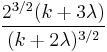 \frac{2^{3/2}(k%2B3\lambda)}{(k%2B2\lambda)^{3/2}}