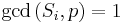 \gcd{(S_i,p)} = 1