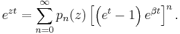 e^{zt}=\sum_{n=0}^\infty p_n(z) 
\left[\left(e^t-1\right)e^{\beta t}\right]^n.