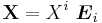 \mathbf{X} = X^i~\boldsymbol{E}_i