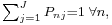  \scriptstyle \sum_{j=1}^J  P_{nj} = 1 \;\forall n, 