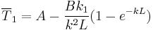 \overline{T}_1=A-\frac{Bk_1}{k^2L}(1-e^{-kL})