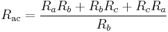 R_\mathrm{ac} = \frac{R_aR_b %2B R_bR_c %2B R_cR_a}{R_b}