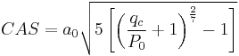 CAS=a_{0}\sqrt{5\left[\left(\frac{q_c}{P_{0}}%2B1\right)^\frac{2}{7}-1\right]}