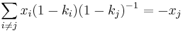 \sum_{i\neq j} x_i (1 - k_i) (1 - k_j)^{-1} = -x_j