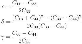  
  \begin{align}
     \epsilon & = \frac{C_{11} - C_{33}}{ 2C_{33} } \\
     \delta & = \frac{(C_{13} %2B C_{44})^2-(C_{33} - C_{44})^2}{ 2C_{33}(C_{33} - C_{44}) } \\
     \gamma & = \frac{C_{66} - C_{44}}{ 2C_{44} }
  \end{align}
