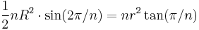 \frac{1}{2}nR^2\cdot \sin(2\pi/n) = nr^2 \tan(\pi/n)\,\!