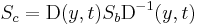 \,S_c = \mbox{D}(y, t) S_b \mbox{D}^{-1}(y, t)