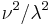 \nu^2/\lambda^2