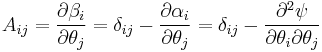 A_{ij}=\frac{\partial \beta_i}{\partial \theta_j}=\delta_{ij} - \frac{\partial \alpha_i}{\partial \theta_j}
= \delta_{ij} - \frac{\partial^2 \psi}{\partial \theta_i \partial \theta_j}