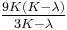 \tfrac{9K(K-\lambda)}{3K-\lambda}