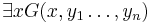 \exists x G(x,y_1\dots, y_n)