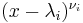 \textstyle (x-\lambda_i)^{\nu_i}