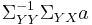 \Sigma _{YY} ^{-1} \Sigma _{YX} a