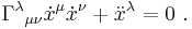  \Gamma^\lambda {}_{\mu \nu} \dot x^\mu \dot x^\nu %2B \ddot x^\lambda = 0\ .