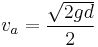 \  v_a  =\frac{ \sqrt {2gd}}{2} \ 