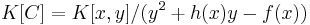 \;K[C]=K[x,y]/(y^2%2Bh(x)y-f(x))