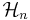 \mathcal{H}_n