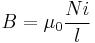 \displaystyle B = \mu_0 \frac{Ni}{l}