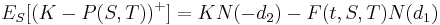 {E}_S[(K-P(S,T))^{%2B}] = KN(-d_2) - F(t,S,T)N(d_1)\,