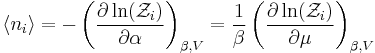 
\langle n_i\rangle
= -\left(\frac{\partial\ln(\mathcal{Z}_i)}{\partial \alpha} \right)_{\beta,V}
= \frac{1}{\beta}\left(\frac{\partial\ln(\mathcal{Z}_i)}{\partial \mu} \right)_{\beta,V}
